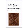 Habib Tengour ou l'ancre et la vague
