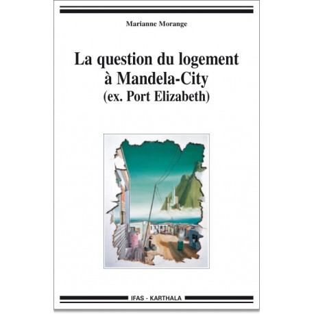 La question du logement à Mandela-City (ex Port Elizabeth)