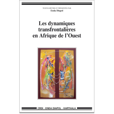 Les dynamiques transfrontalières en Afrique de l'Ouest