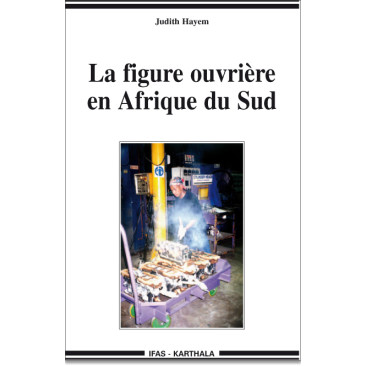 La figure ouvrière en Afrique du Sud