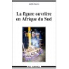 La figure ouvrière en Afrique du Sud