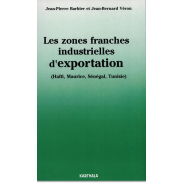 Les zones franches industrielles d'exportation