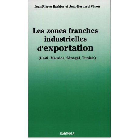 Les zones franches industrielles d'exportation