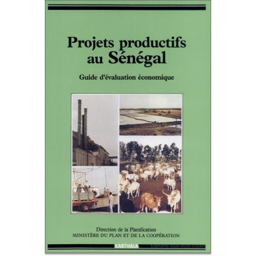 Projets productifs au Sénégal. Guide d'évaluation