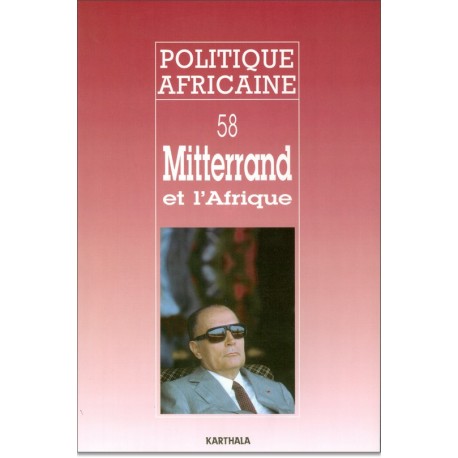 POLITIQUE AFRICAINE N-058-Mitterrand et l'Afrique