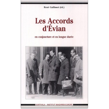 Les accords d'Evian en conjoncture et en longue durée