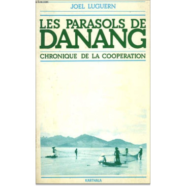 Les parasols de Danang. Chronique de la coopération
