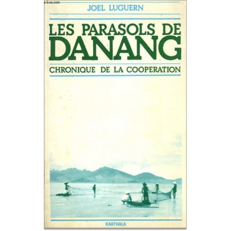 Les parasols de Danang. Chronique de la coopération