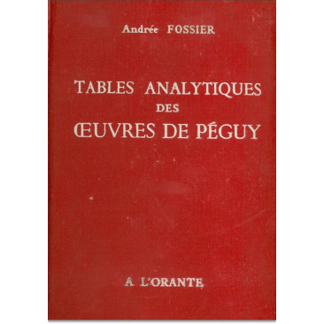 Tables analytiques des oeuvres de Péguy