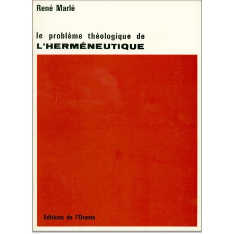 Problème théologique de l'herméneutique (Le)