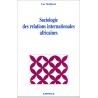 Sociologie des relations internationales africaines