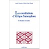 Les constitutions d'Afrique francophone - Evolutions récentes