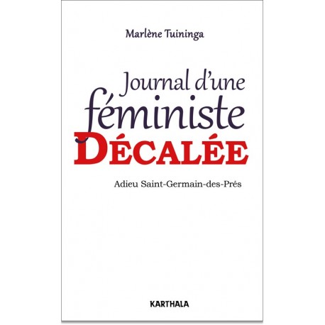 Journal d'une féministe décalée. Adieu Saint-Germain-des-Prés