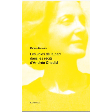 Les voies de la paix dans les récits d'Andrée Chedid