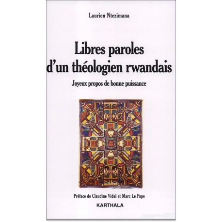 Libres paroles d'un théologien rwandais