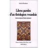 Libres paroles d'un théologien rwandais