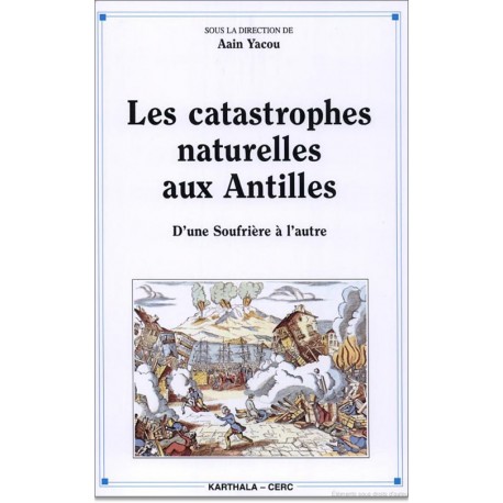 Les catastrophes naturelles aux Antilles