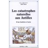 Les catastrophes naturelles aux Antilles
