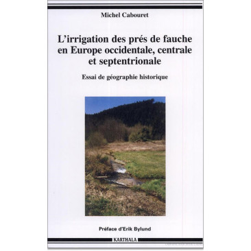 L'irrigation des prés de fauche en Europe occidentale, centrale et septentrionale