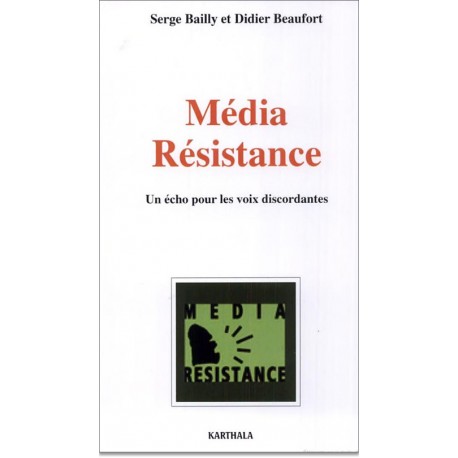 Media Résistance Un écho pour les voix discordantes