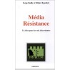 Media Résistance Un écho pour les voix discordantes