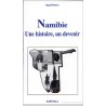 Namibie  Une histoire, un devenir