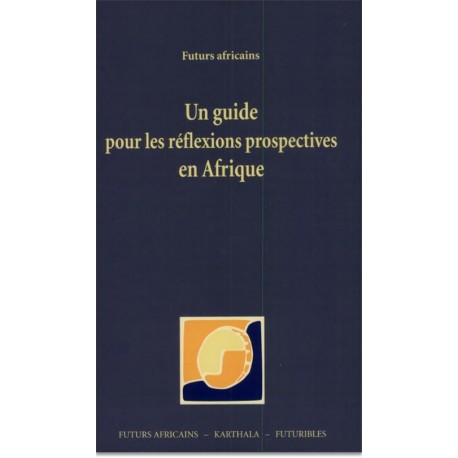 Un guide pour les réflexions prospectives en Afrique